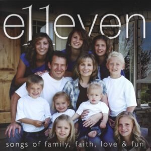 E11EVEN "Songs of Family, Faith, Love and Fun" (KOFOED FAMILY MUSIC 2007) - Album Digital Download